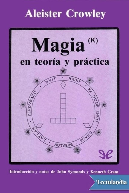 Magia en teoría y práctica, Aleister Crowley