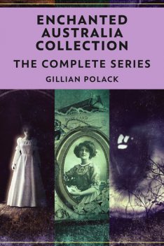 Enchanted Australia Collection, Gillian Polack