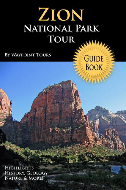 Zion National Park Tour Guide eBook, Waypoint Tours