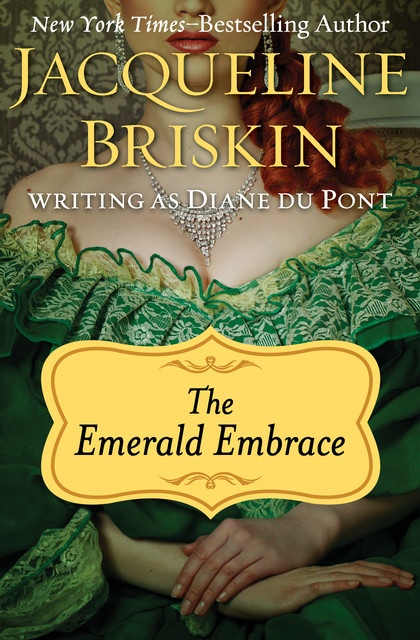 The Emerald Embrace, Jacqueline Briskin