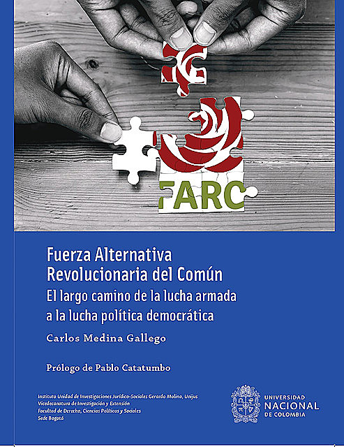 Fuerza Alternativa Revolucionaria del Común, Carlos Medina Gallego