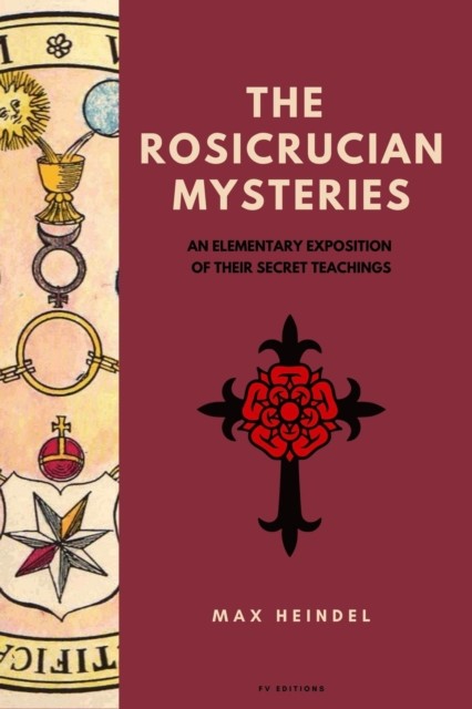 Rosicrucian Mysteries, Max Heindel