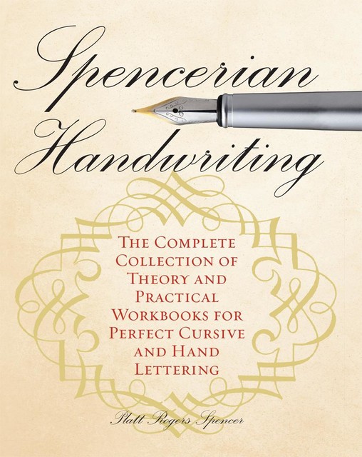 Spencerian Handwriting, Platt Rogers Spencer