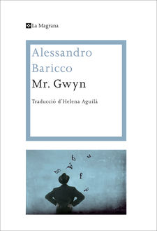 Mr. Gwyn, Alessandro Baricco