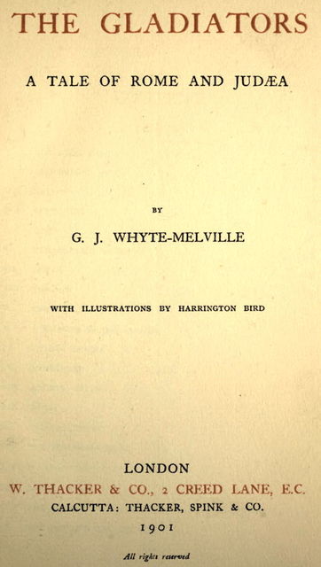 The Gladiators. A Tale of Rome and Judæa, G.J.Whyte-Melville