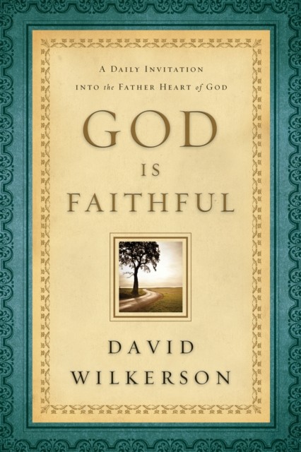 God Is Faithful, David Wilkerson