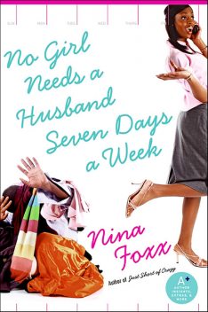 No Girl Needs a Husband Seven Days a Week, Nina Foxx
