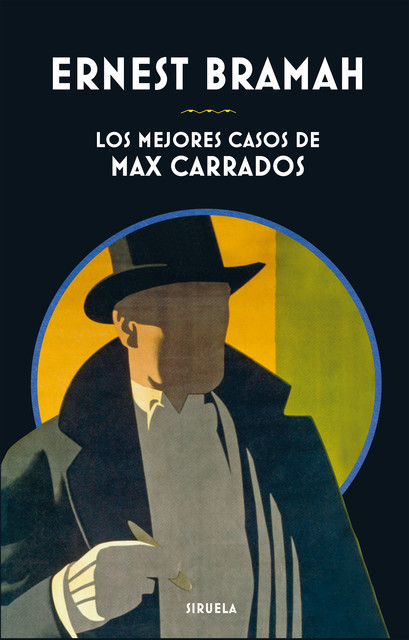 Los mejores casos de Max Carrados, Ernest Bramah