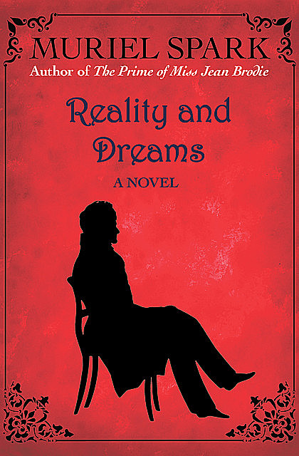 Reality and Dreams, Muriel Spark
