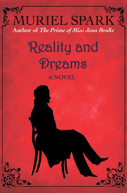 Reality and Dreams, Muriel Spark