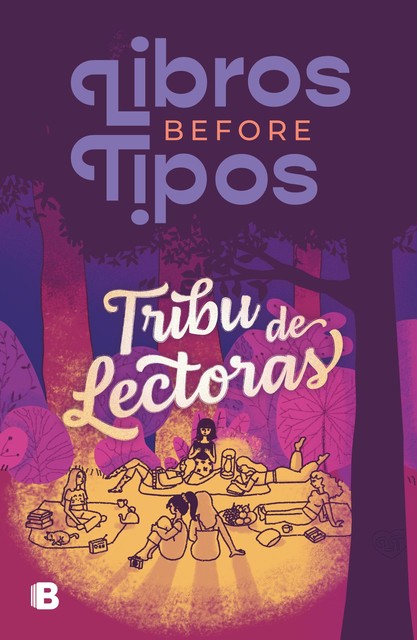 Tribu de lectoras (Spanish Edition), Asociación de lectoras, Librosb4tipos