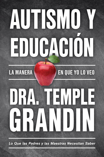 Autismo y educación / Autism and Education, Temple Grandin