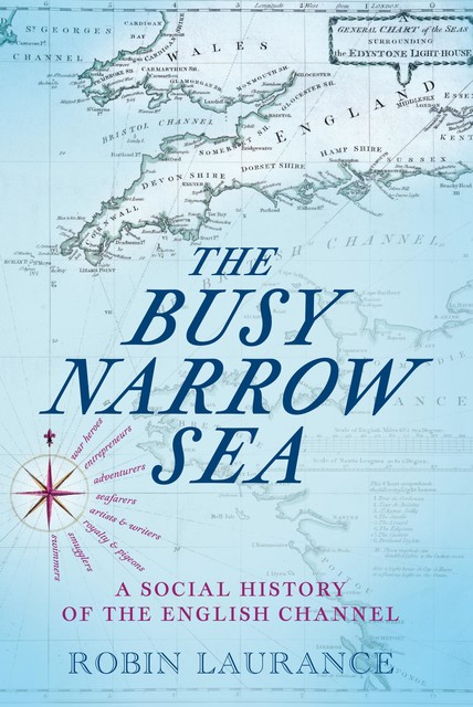 The Busy Narrow Sea, Robin Laurance