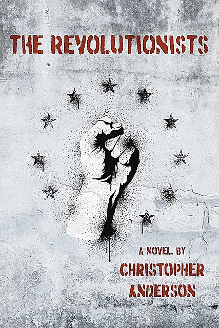 The Revolutionists, Christopher Anderson