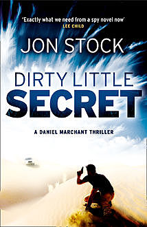 Dirty Little Secret, Jon Stock