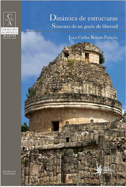 Dinámica de estructuras, Juan Carlos Botero Palacio