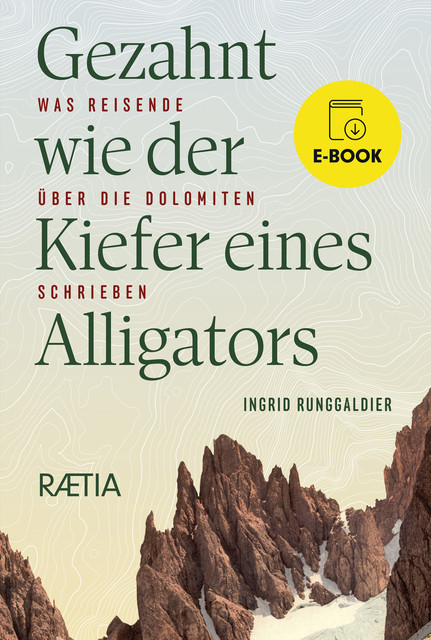 Gezahnt wie der Kiefer eines Alligators, Ingrid Runggaldier