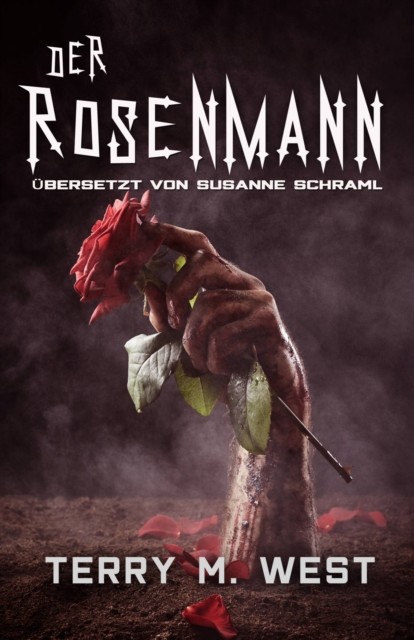 Der Rosenmann, Terry M. West