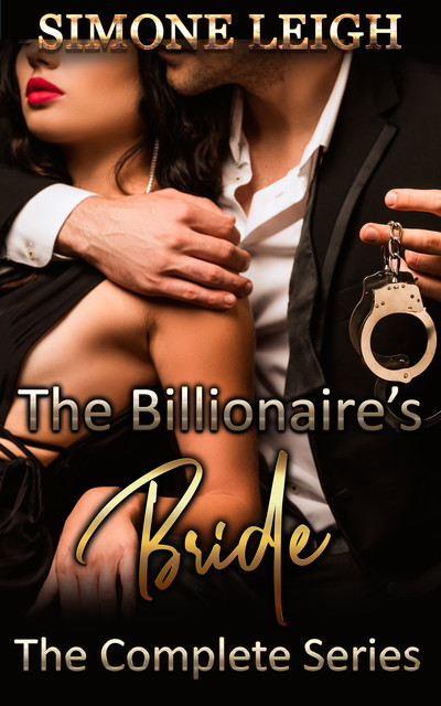 The Billionaire's Bride – The Complete Series, Simone Leigh