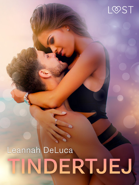 Tindertjej – erotisk novell, Leannah Deluca
