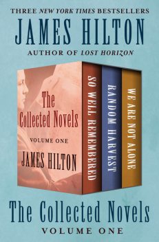 The Collected Novels Volume One, James Hilton