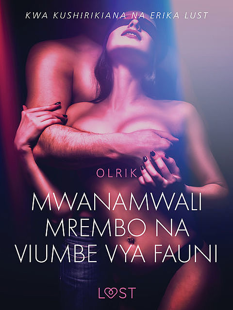 Mwanamwali Mrembo na Viumbe vya Fauni – Hadithi Fupi ya Mapenzi, - Olrik