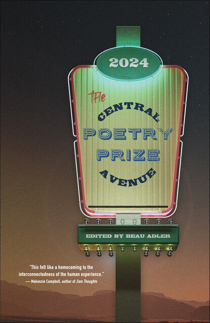 The Central Avenue Poetry Prize 2024, Beau Adler