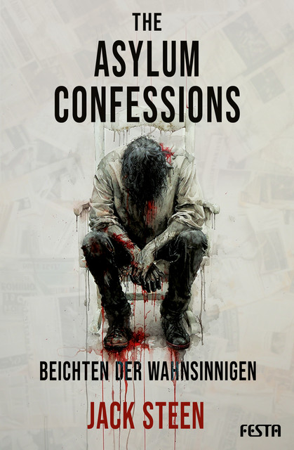 The Asylum Confessions – Beichten der Wahnsinnigen, Jack Steen