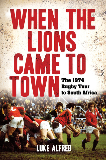 When the Lions Came to Town, Luke Alfred