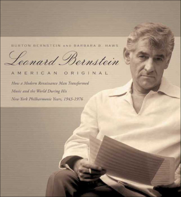 Leonard Bernstein, Barbara Haws, Burton Bernstein