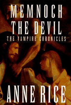 Vampire Chronicles 5: Memnoch the Devil, Anne Rice