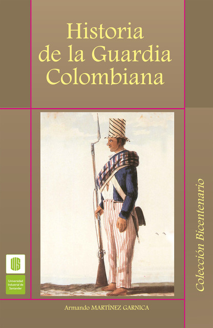 Historia de la guardia colombiana, Armando Martínez