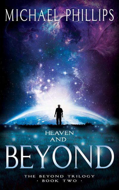 Heaven and Beyond, Michael Phillips