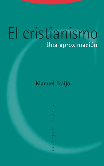 El cristianismo, Manuel Fraijó
