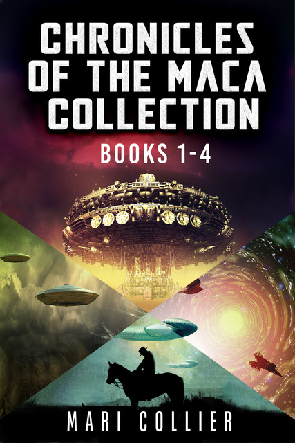 Chronicles Of The Maca Collection – Books 1–4, Mari Collier
