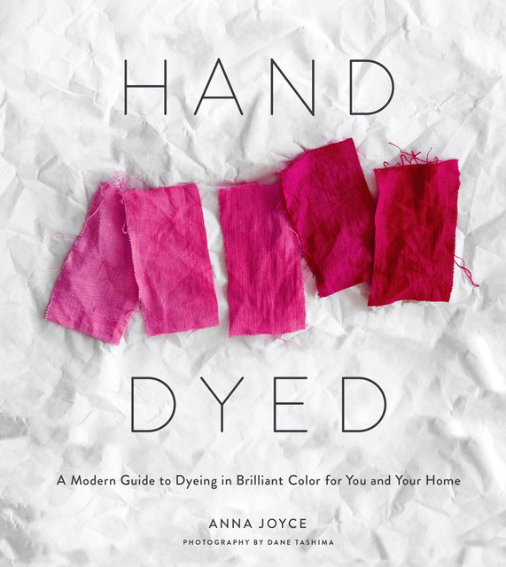 Hand Dyed, Anna Joyce