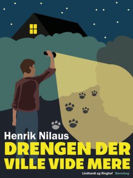 Drengen der ville vide mere, Henrik Nilaus