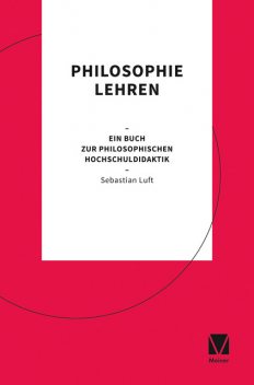 Philosophie lehren, Sebastian Luft