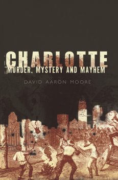 Charlotte, David Moore