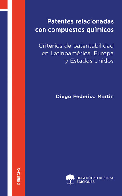 Patentes relacionadas con compuestos químicos, Diego Federico Martin