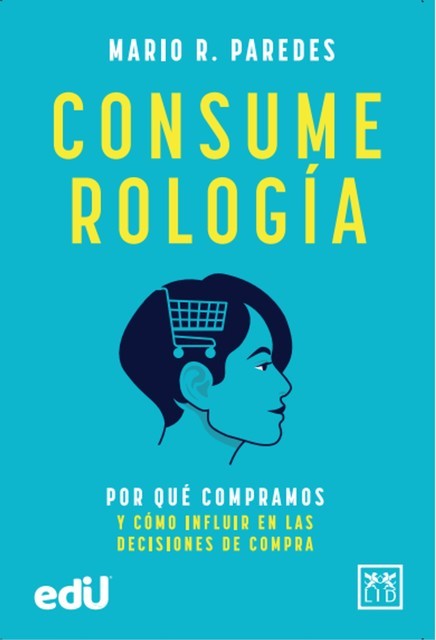 Consumerología, Mario R. Paredes
