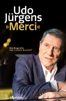 Udo Jürgens. »Merci«, Lisbeth Bischoff