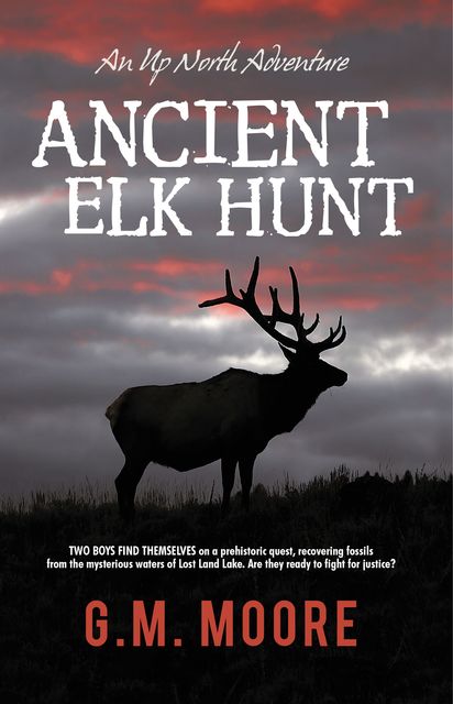 Ancient Elk Hunt, G.M. Moore