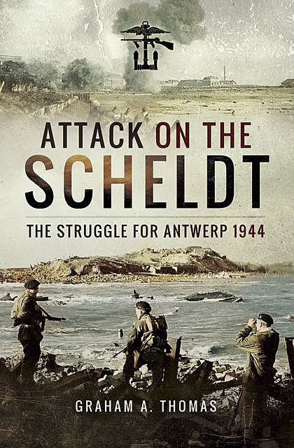 Attack on the Scheldt, Thomas Graham
