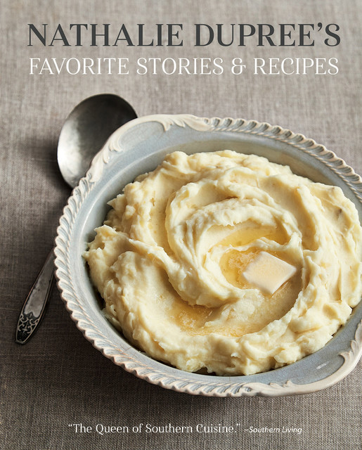 Nathalie Dupree's Favorite Stories & Recipes, Cynthia Graubart, Nathalie Dupree