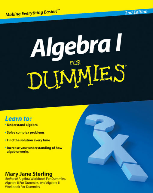 Algebra I For Dummies, 2nd Edition, Mary Jane Sterling