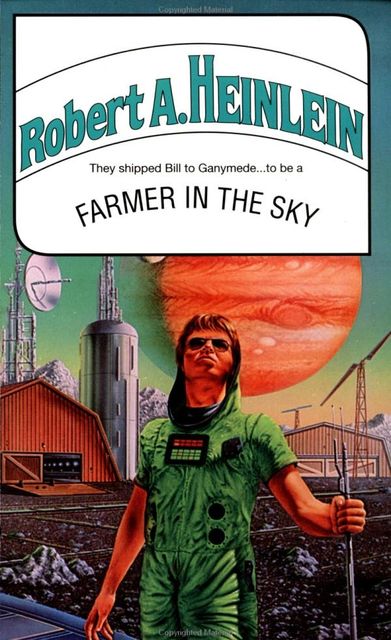 Farmer in the Sky, Robert A. Heinlein