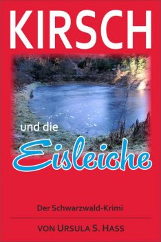 Kirsch und die Eisleiche, Ursula Hass