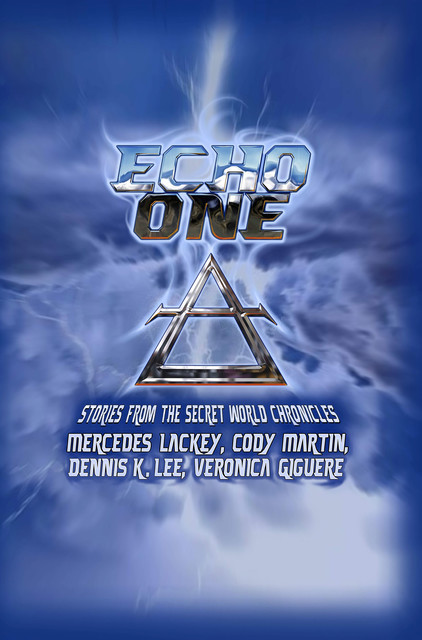 Echo One, Mercedes Lackey, Veronica Giguere, Cody Martin, Dennis K. Lee