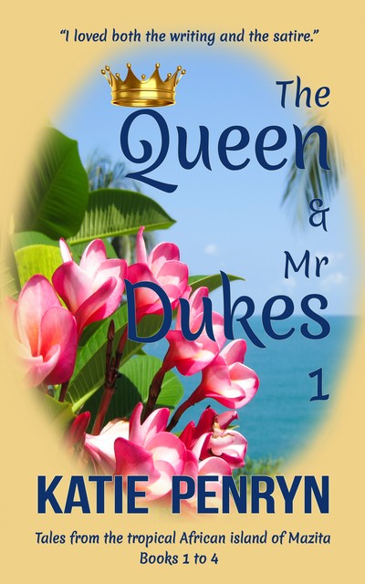 The Queen and Mr Dukes : 1, Katie Penryn